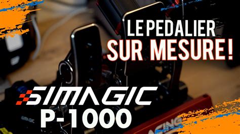 Test Du Simagic P Le P Dalier Simracing Modulaire Youtube