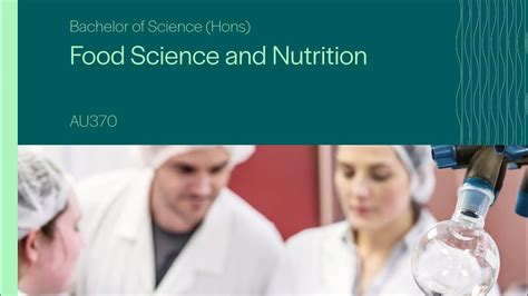 Au370 Bachelor Of Science Hons In Food Science And Nutrition Youtube