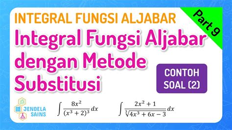 Integral Fungsi Aljabar Matematika Kelas Part Contoh Soal