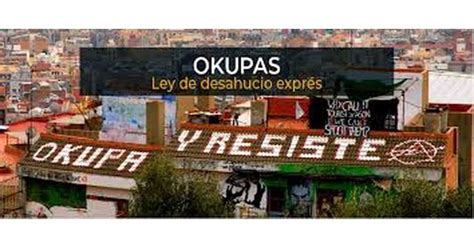 Con la nueva ley se podrá expulsar a los okupas en 48 horas Nacional