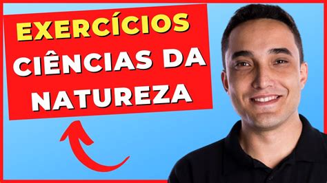 Exerc Cios Ci Ncias Da Natureza E Suas Tecnologias Ensino