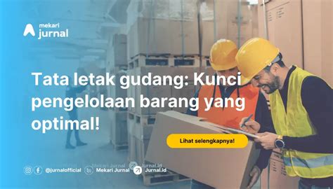 Panduan Layout Tata Letak Gudang Yang Efisien Bagi Bisnis Anda