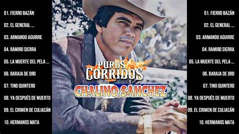 Hora De Puros Corridos De Chalino Sanchez El Rey Del Corrido Mix