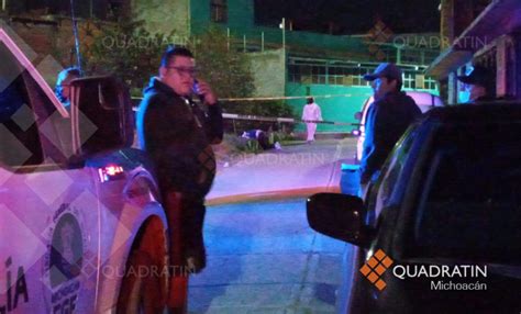 Morelia Asesinan A 2 Hombres En La Colonia Primo Tapia Quadratín