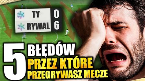 PRZEZ TO PRZEGRYWASZ SWOJE MECZE W EA FC 24 YouTube