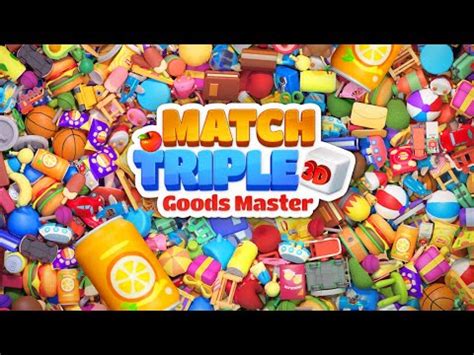 Match Triple 3D Goods Master Games