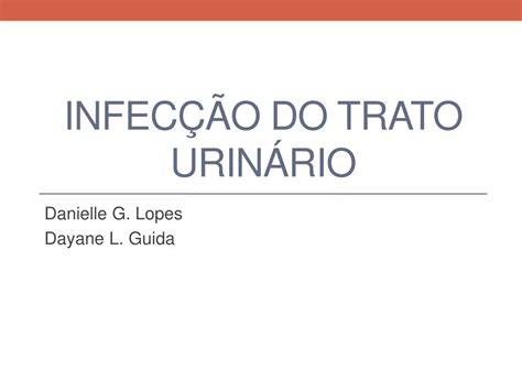 PPT Infecção do trato urinário PowerPoint Presentation free download