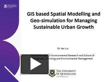 Ppt Gis Based Spatial Modelling And Geo Simulation For Managing