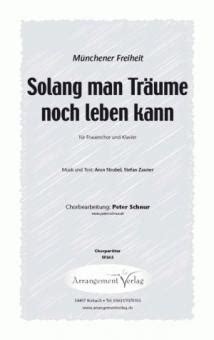 Solang Man Tr Ume Noch Leben Kann Von M Nchener Freiheit Frauenchor Noten