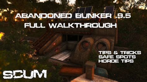 Scum 095 Abandoned Bunker Full Walkthrough Youtube