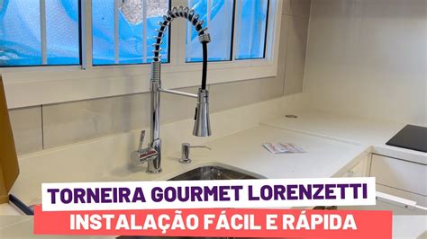 COMO INSTALAR TORNEIRA GOURMET MONOCOMANDO LORENZETTI YouTube