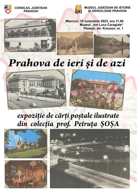 Expoziția temporară Prahova de ieri si de azi Muzeul Judetean de