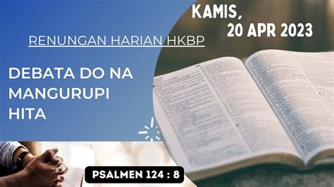 Renungan Harian Hkbp Kamis 20 April 2023 Psalmen 124 8 Debata Do