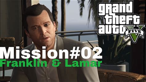 Grand Theft Auto V Second Mission Franklin Lamar Part Ps Youtube