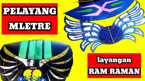 Layangan Gapangan Ram Raman Dari Pelayang Mletre Pajangan Youtube