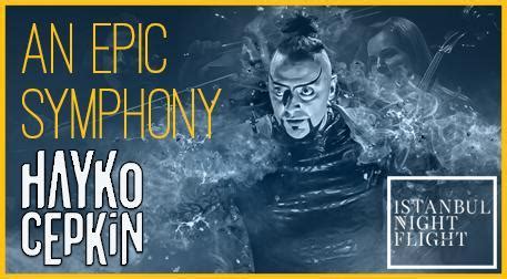 An Epic Symphony Hayko Cepkin Biletleri Biletix Resmi Biletix