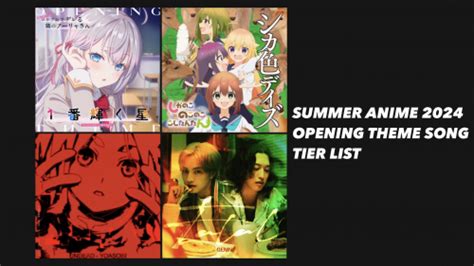 Create A Anime Summer 2024 Opening Theme Song Tier List TierMaker