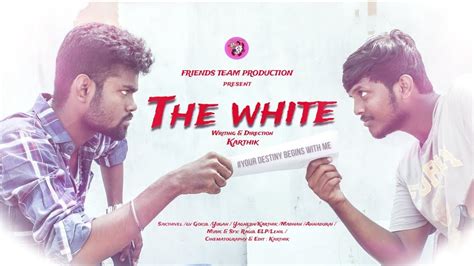 The White Tamil Shortfilm Teaser Gokul Yagnesh Karthik Youtube