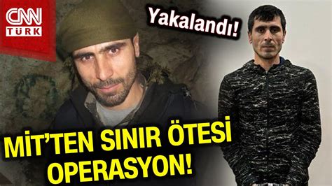 MİT ten Kritik Sınır Ötesi Operasyonu PKK KCK nın Sözde Sorumlusu