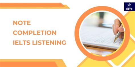 Note Completion IELTS Listening Hướng Dẫn Làm Bài Hiệu Quả