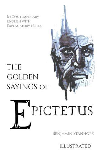 The Golden Sayings Of Epictetus In Contemporary English With