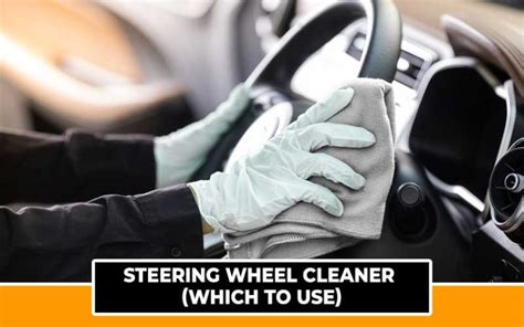 Steering Wheel Cleaner (Which To Use) - Automotive Den