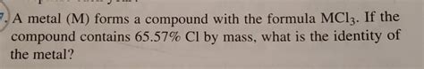 Solved A Metal M Forms A Compound With The Formula Chegg