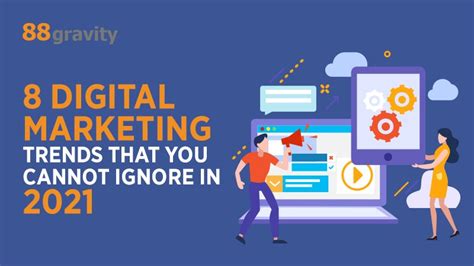 8 Digital Marketing Trends That You Cannot Ignore In 2021 TheOmniBuzz