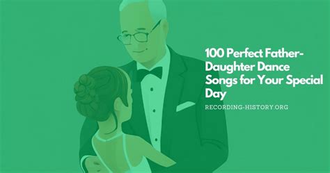 100 Perfect Father Daughter Dance Songs For Your Special Day