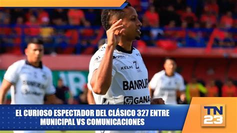 El curioso espectador del Clásico 327 entre Municipal vs Comunicaciones