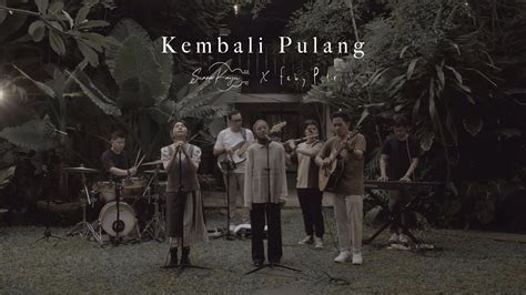 Kembali Pulang Suara Kayu Feat Feby Putri Live Session YouTube