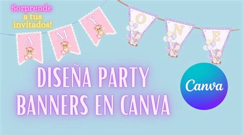 C Mo Hacer Banners O Banderines Para Cumplea Os En Canva Youtube