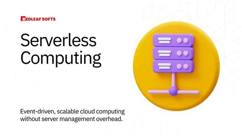 What Is Serverless Computing Benefits And Characteristics Redleaf Softs