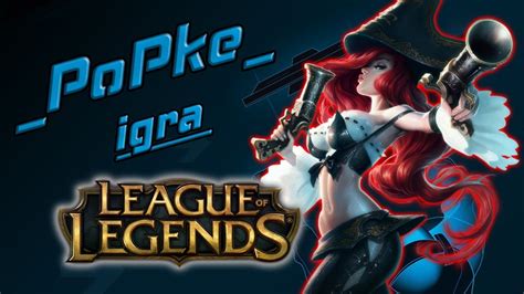 PoPke Igra League Of Legends Penjemo Se U Gold YouTube