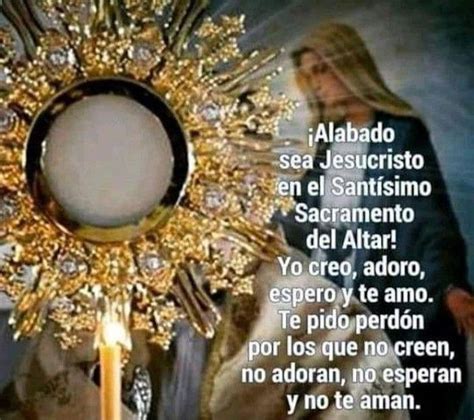 A Jes S Sacramentado Santisimo Sacramento Del Altar Como Orar A Dios