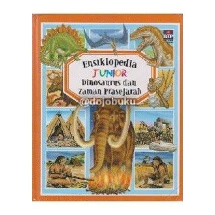 Jual Ensiklopedia Junior Dinosaurus Dan Zaman Prasejarah Bip