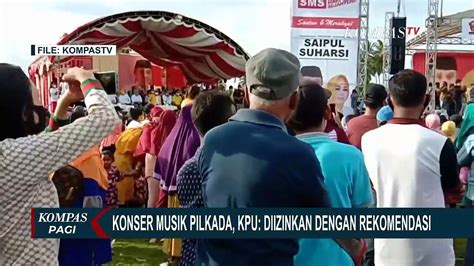 Kpu Izinkan Gelar Konser Musik Kandidat Pilkada Sufmi Sebaiknya