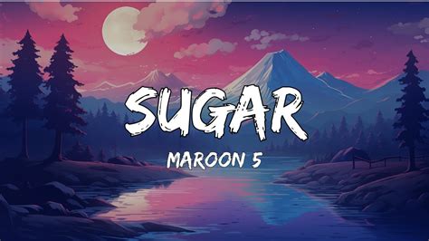 Sugar Lyrics Maroon Youtube