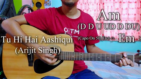 Tu Hi Hai Aashiqui Arijit Singh Easy Guitar Chords Lesson Cover