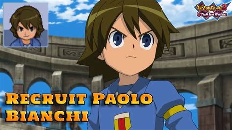 How To Recruit Paolo Bianchi Inazuma Eleven Youtube