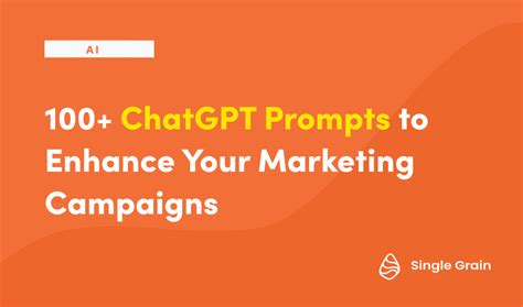 Chatgpt Prompts To Enhance Your Marketing Campaigns