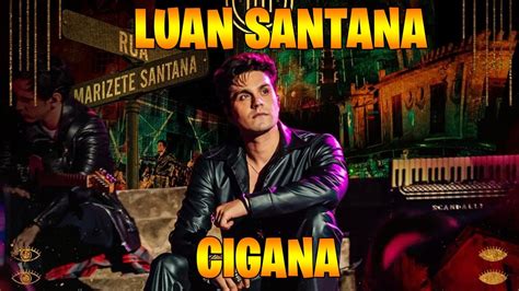 20 NAS MÚSICAS EM ALTA Luan Santana VOU TE AMAR CIGANA LUAN