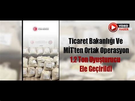 Ticaret Bakanl Ve M T Ten Ortak Operasyon Ton Uyu Turucu Ele