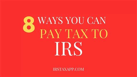 8 Ways To Make Irs Payment Of Taxes Youtube