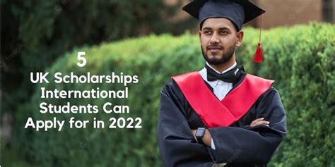 5 UK Scholarships International Students Can Apply for in 2022 - IOES ...