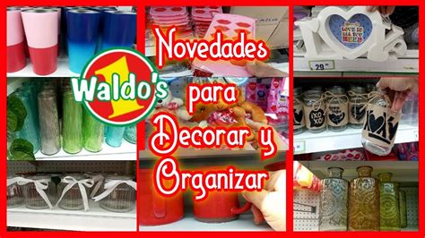 Waldos Muchas Novedades Para Decoraci N Organizaci N Y Mucho M S Youtube