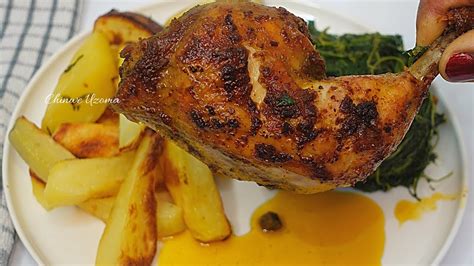 The Best Oven Baked Chicken Oven Grilled Chicken Chinwe Uzoma