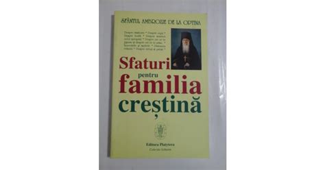 Sfaturi Pentru Familia Crestina Sfantul Ambrozie De La Optina Okazii Ro