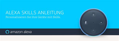 Amazonde Alexa Skills Anleitung Alexa Skills