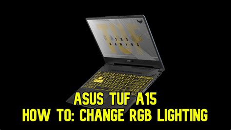 How To Change Rgb Lighting On Asus Tuf A Youtube